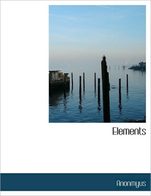 Elements, Hardback Book