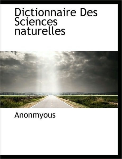 Dictionnaire Des Sciences Naturelles, Hardback Book