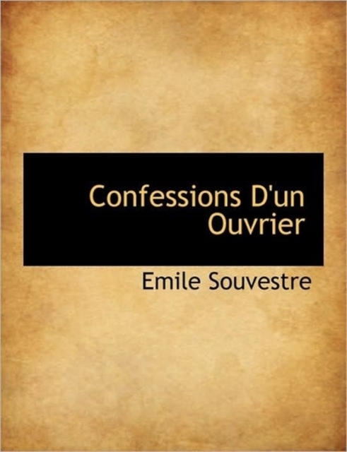 Confessions D'un Ouvrier, Hardback Book