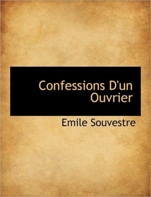 Confessions D'Un Ouvrier, Paperback / softback Book