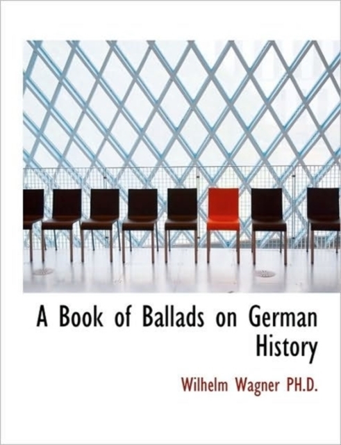 A Book of Ballads on German History, Hardback Book