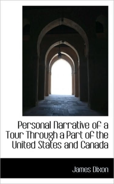 Personal Narrative of a Tour Through a Part of the United States and Canada, Paperback / softback Book