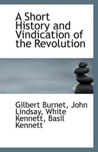 A Short History and Vindication of the Revolution, Paperback / softback Book