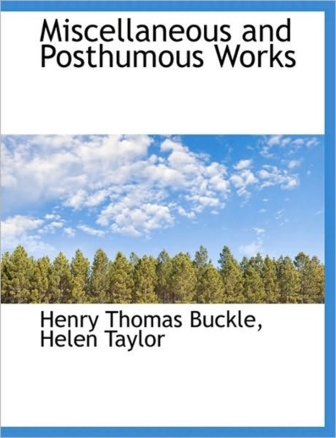 Miscellaneous and Posthumous Works, Hardback Book