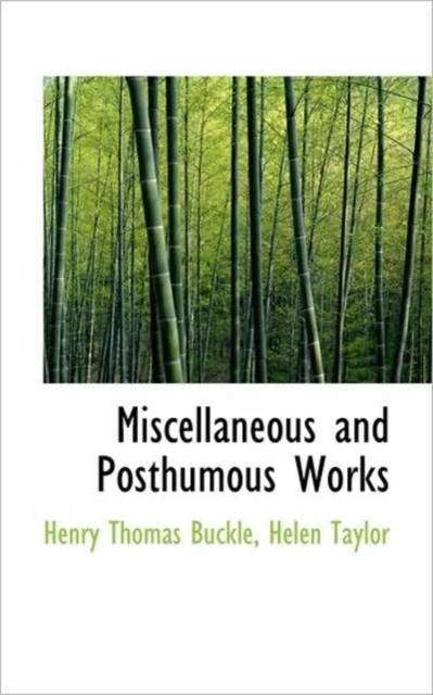 Miscellaneous and Posthumous Works, Paperback / softback Book