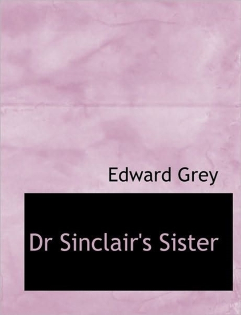 Dr Sinclair's Sister, Hardback Book
