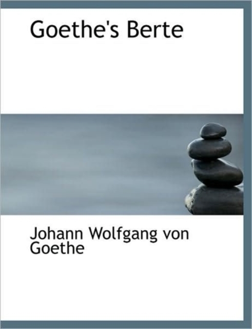 Goethe's Berte, Hardback Book