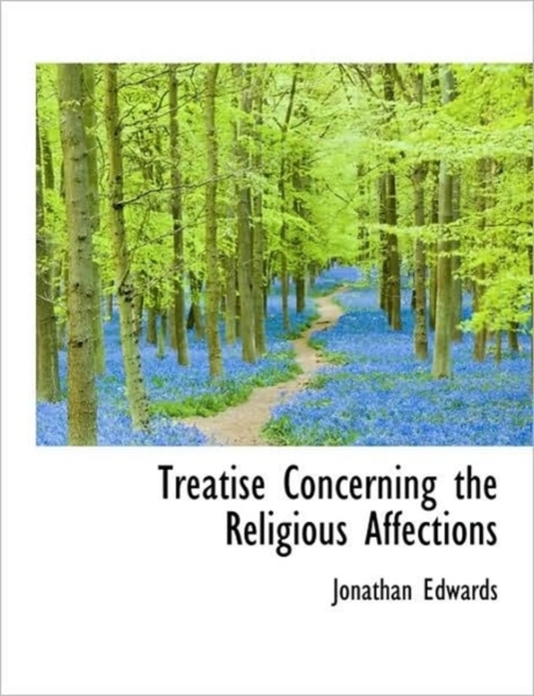 Treatise Concerning the Religious Affections, Paperback / softback Book