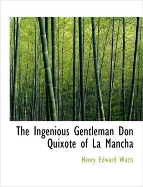The Ingenious Gentleman Don Quixote of La Mancha, Volume II of IV : Part 1, Cap. I-XXIV, Paperback / softback Book