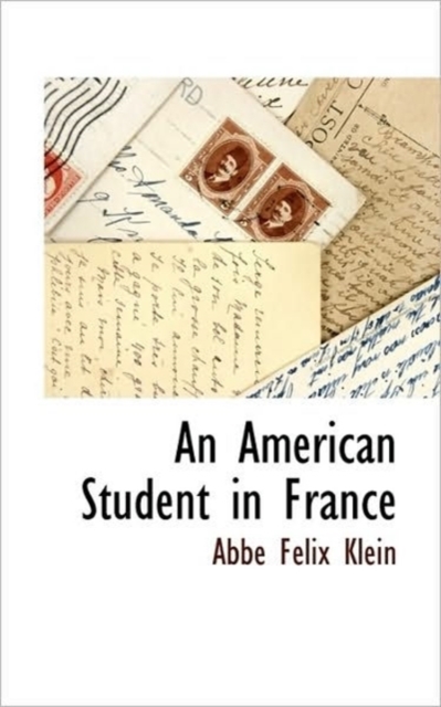 An American Student in France, Paperback / softback Book