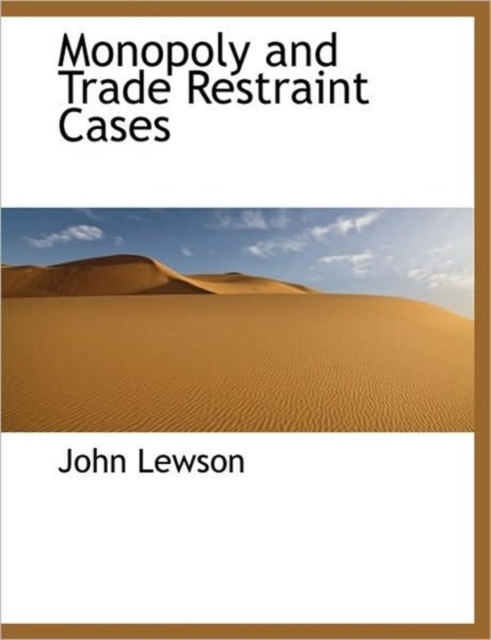 Monopoly and Trade Restraint Cases, Paperback / softback Book