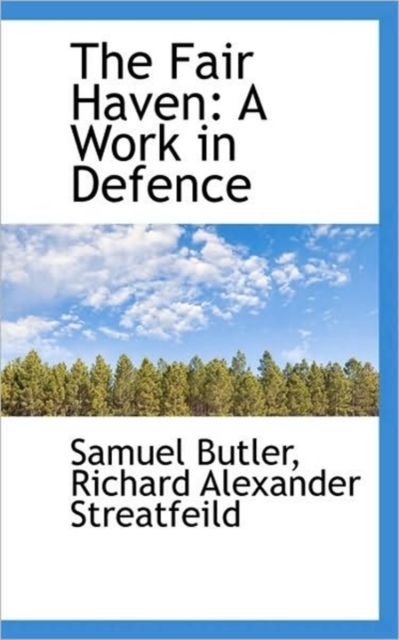 The Fair Haven : A Work in Defence, Paperback / softback Book