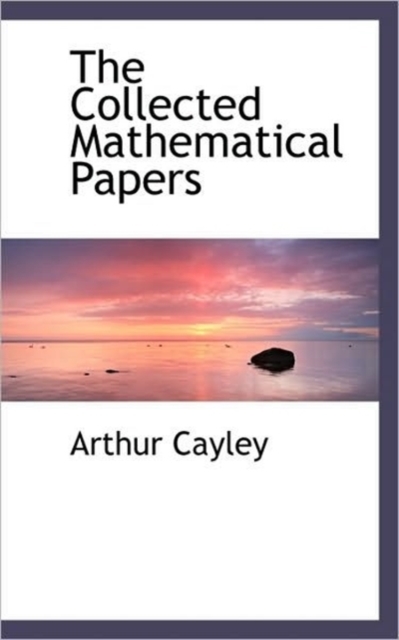 The Collected Mathematical Papers, Paperback / softback Book