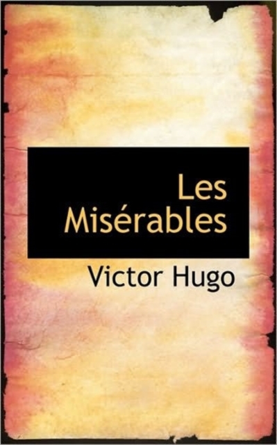 Les Miserables Vol. II Part 1, Paperback / softback Book