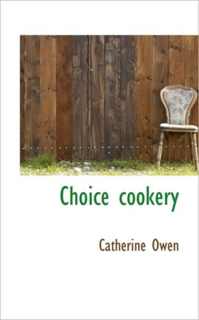 Choice Cookery, Paperback / softback Book