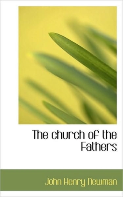 The Church of the Fathers, Paperback / softback Book
