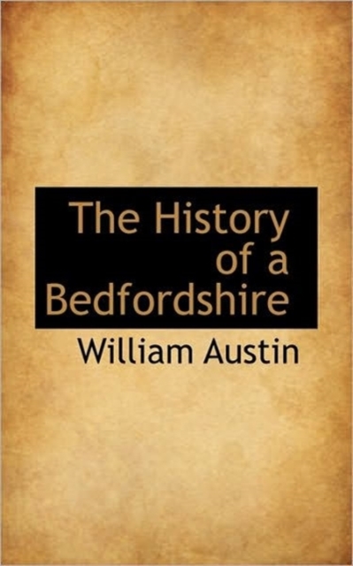 The History of a Bedfordshire, Paperback / softback Book