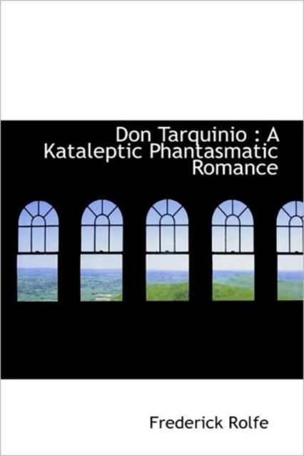 Don Tarquinio : A Kataleptic Phantasmatic Romance, Hardback Book