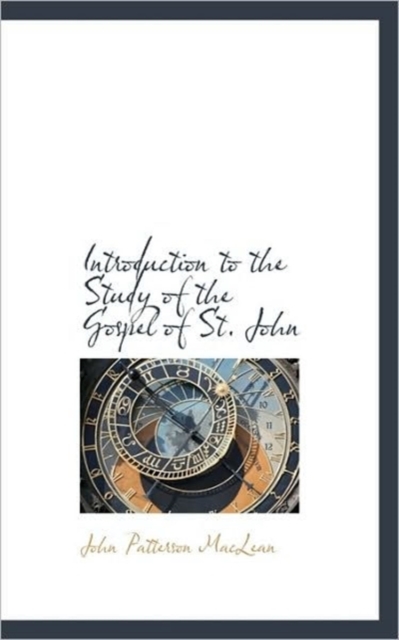 Introduction to the Study of the Gospel of St. John, Paperback / softback Book