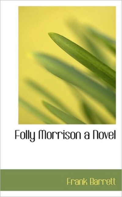 Folly Morrison a Novel, Paperback / softback Book