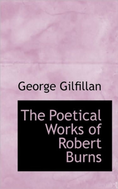 The Poetical Works of Robert Burns, Hardback Book