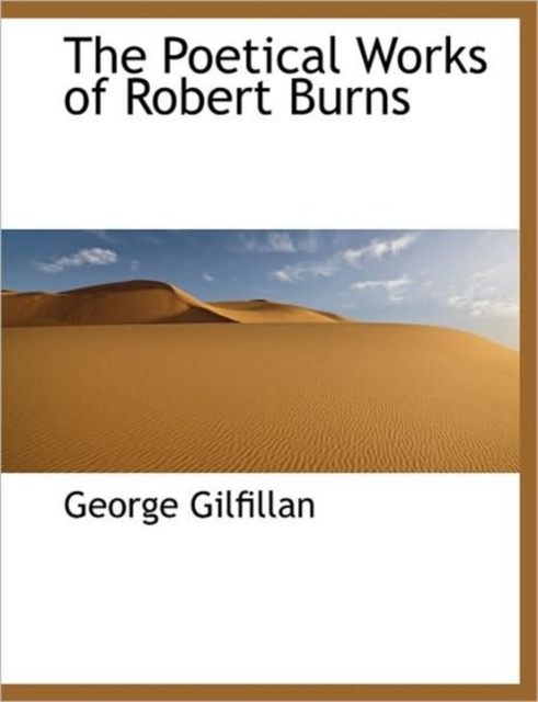 The Poetical Works of Robert Burns, Paperback / softback Book