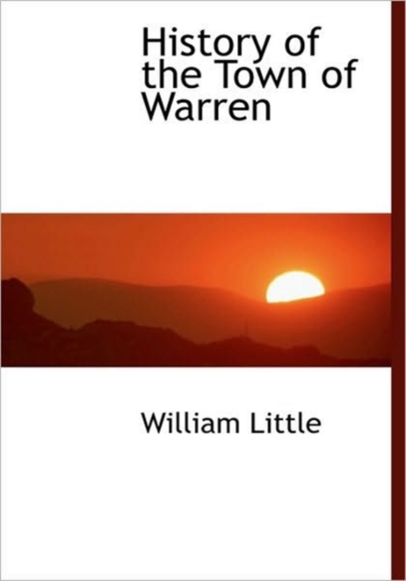 History of the Town of Warren, Hardback Book