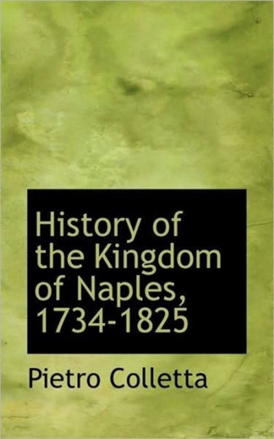 History of the Kingdom of Naples, 1734-1825, Paperback / softback Book