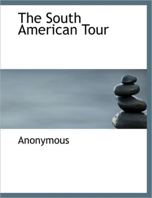 The South American Tour, Paperback / softback Book