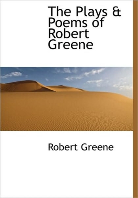 The Plays & Poems of Robert Greene, Hardback Book