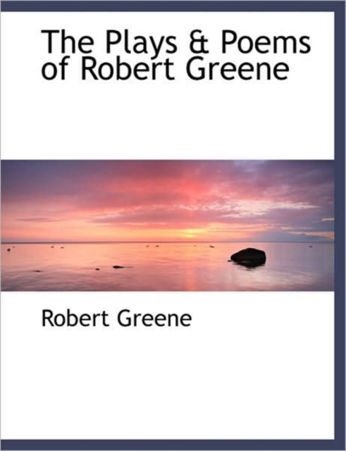 The Plays & Poems of Robert Greene, Hardback Book