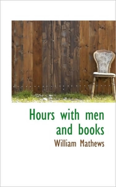 Hours with Men and Books, Hardback Book
