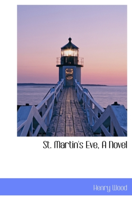 St. Martin's Eve, a Novel, Hardback Book
