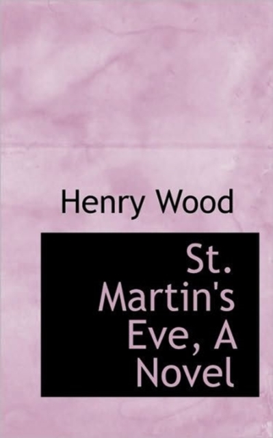 St. Martin's Eve, a Novel, Paperback / softback Book
