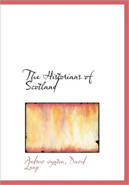 The Historians of Scotland, Hardback Book