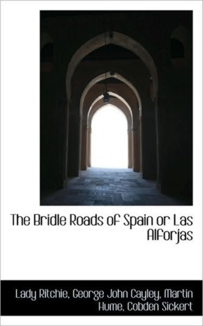 The Bridle Roads of Spain or Las Alforjas, Paperback / softback Book