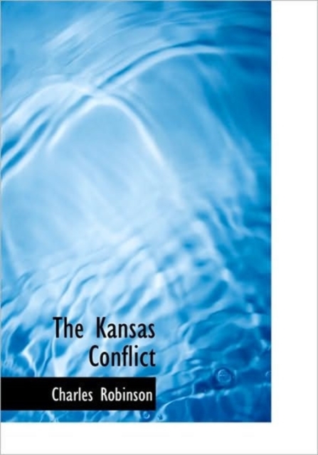 The Kansas Conflict, Hardback Book