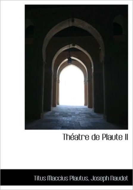 Th Atre de Plaute II, Hardback Book