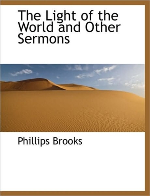 The Light of the World and Other Sermons, Hardback Book