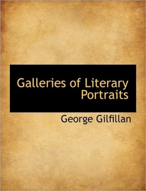 Galleries of Literary Portraits, Hardback Book
