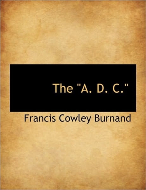 The A. D. C., Paperback / softback Book