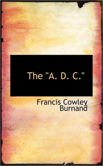 The "A. D. C.", Paperback / softback Book