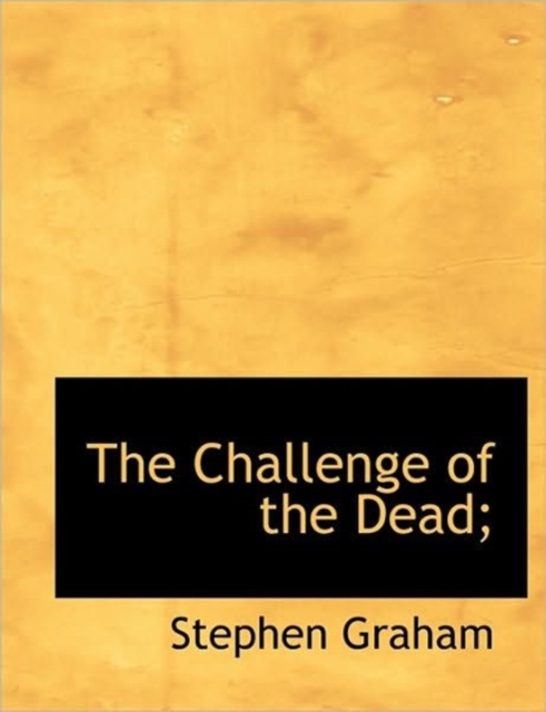 The Challenge of the Dead;, Hardback Book