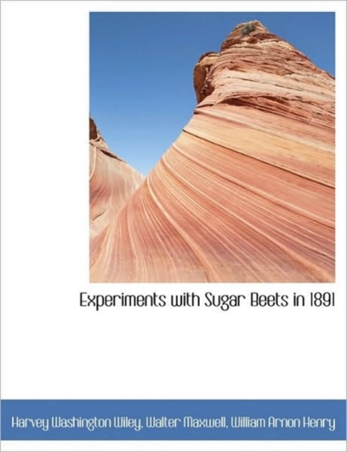 Experiments with Sugar Beets in 1891, Paperback / softback Book