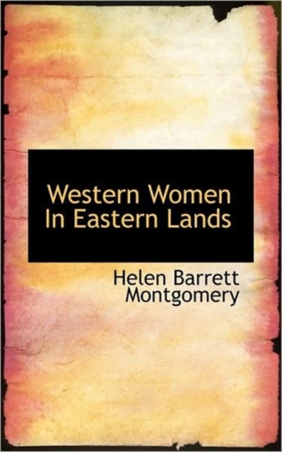 Western Women in Eastern Lands, Paperback / softback Book