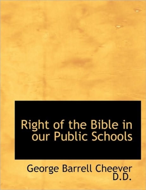 Right of the Bible in Our Public Schools, Hardback Book