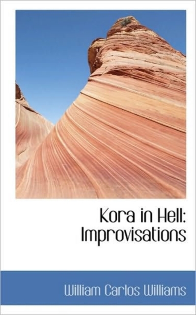 Kora in Hell : Improvisations, Paperback / softback Book
