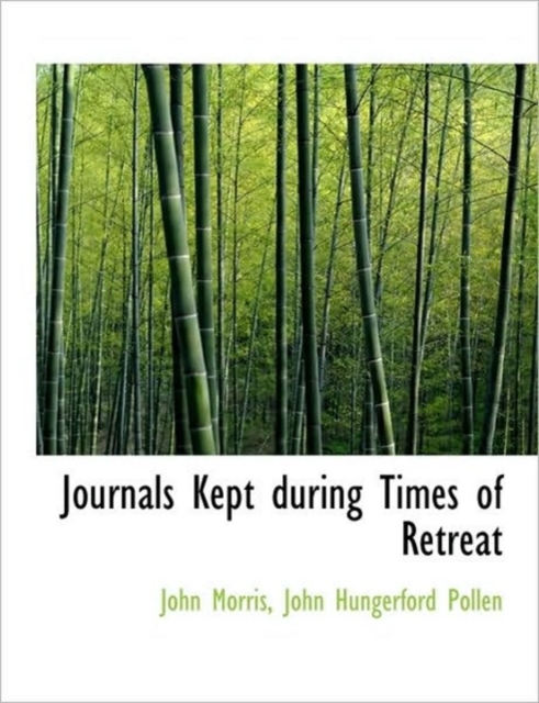 Journals Kept During Times of Retreat, Hardback Book