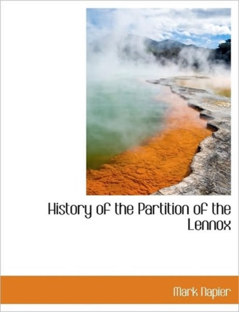 History of the Partition of the Lennox, Hardback Book
