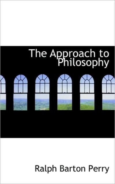 The Approach to Philosophy, Paperback / softback Book